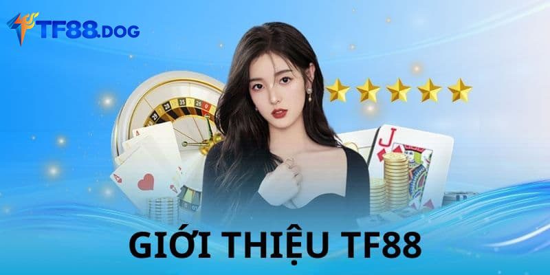 Giới thiệu nhà cái TF88