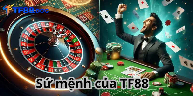 Sứ mệnh của TF88